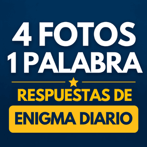 4 fotos 1 palabra respuestas enigma diario